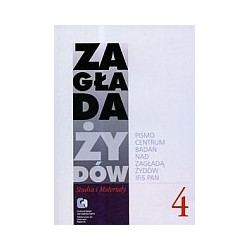 Zagłada Żydów Studia i Materiały Rocznik 4