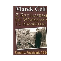 Z Retingerem do Warszawy i z powrotem