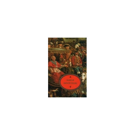 Elekcje królów Polski w Warszawie na Woli 1575-1764
