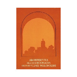 Architektura rezydencjonalna historycznej Małopolski