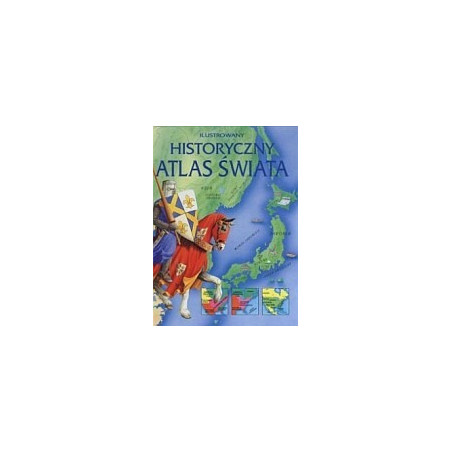 Ilustrowany historyczny atlas świata