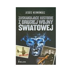 Zaskakujące historie z drugiej wojny światowej