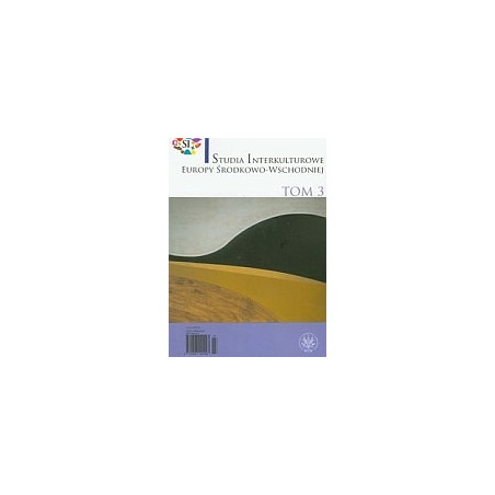 Studia Interkulturowe Europy Środkowo-Wschodniej t.3
