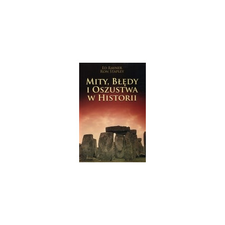 Mity, błędy i oszustwa w historii