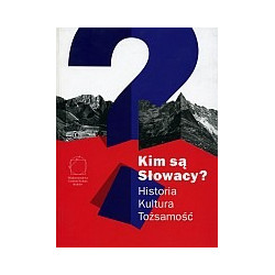 Kim są Słowacy?
