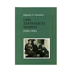 Lata zanikającej nadziei (1942-1945)