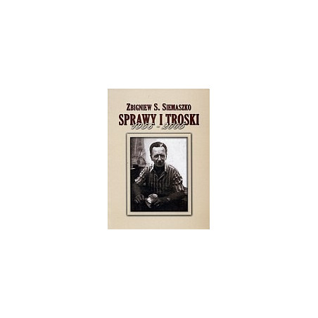 Sprawy i troski 1956-2005