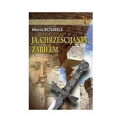 Ja, chrześcijanin, zabiłem