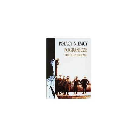 Polacy - Niemcy. Pogranicze