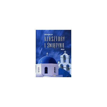 Najpiękniejsze klasztory i świątynie świata