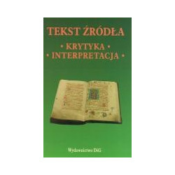 Tekst źródła: krytyka, interpretacja