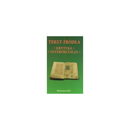 Tekst źródła: krytyka, interpretacja