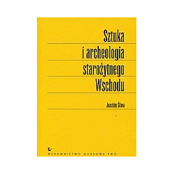 Sztuka i archeologia starożytnego Wschodu