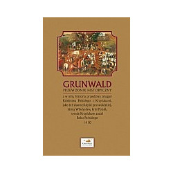 Grunwald. Przewodnik Historyczny