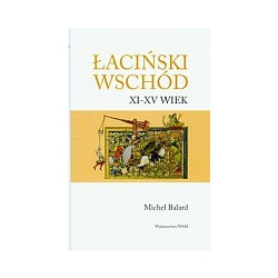 Łaciński wschód XI-XV wiek
