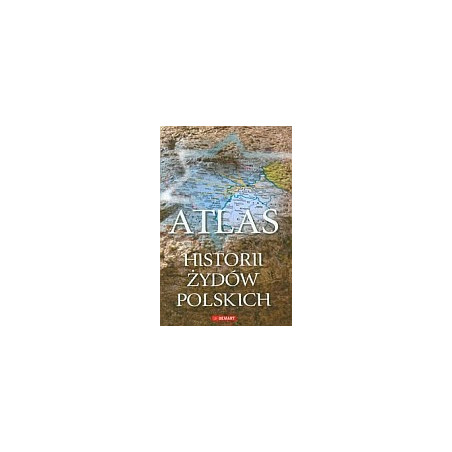 Atlas historii Żydów polskich