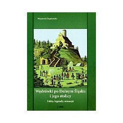 Wędrówki po Dolnym Śląsku i jego stolicy