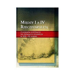 Między I a IV Rzeczpospolitą