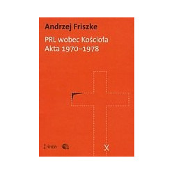 PRL wobec kościoła Akta 1970-1978