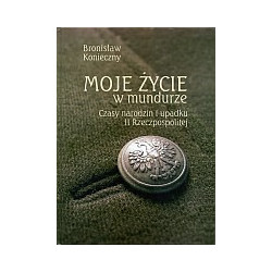 Moje życie w mundurze