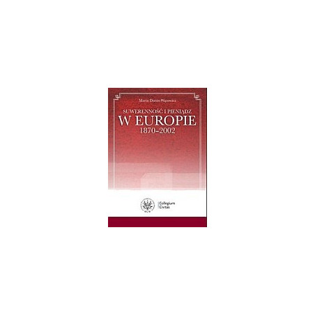 Suwerenność i pieniądz w Europie 1870-2002