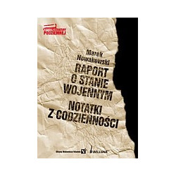 Raport o stanie wojennym. Notatki z codzienności