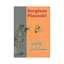 Spojrzę ja w okno...