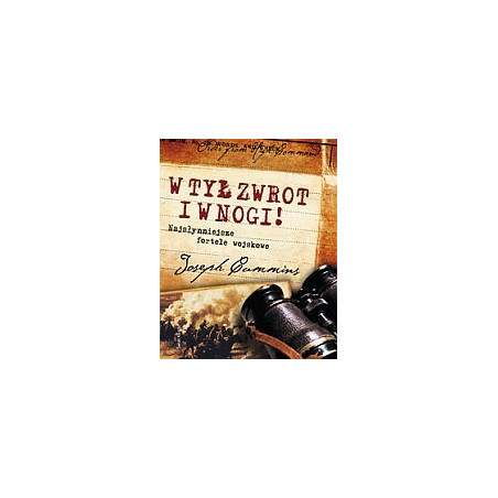 W tył zwrot i w nogi!
