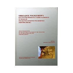 Obrządek pogrzebowy kultur pochodzenia naddunajskiego w neolicie Polski południowo-wschodniej