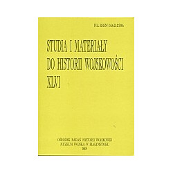 Studia i Materiały do Historii Wojskowości, t. XLVI