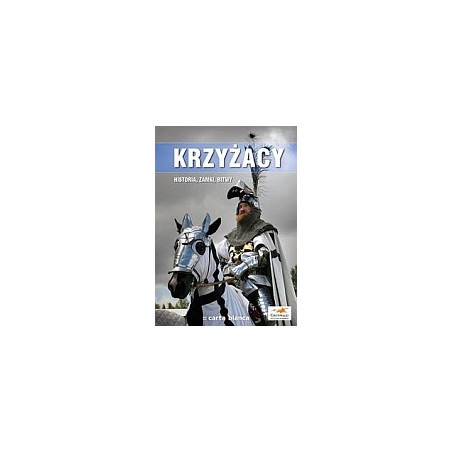 Krzyżacy Historia, zamki, bitwy