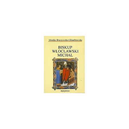 Biskup włocławski Michał