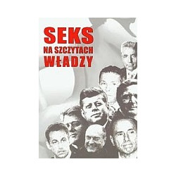 Seks na szczytach władzy