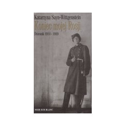 Koniec mojej Rosji. Dziennik 1914-1919