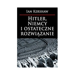 Hitler, Niemcy i ostateczne rozwiązanie