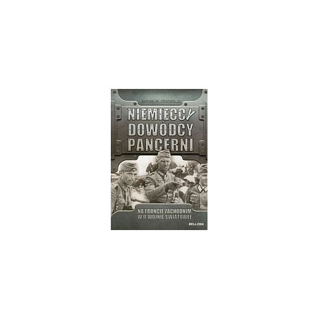 Niemieccy dowódcy pancerni na froncie zachodnim w II wojnie światowej
