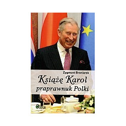 Książę Karol praprawnuk Polki