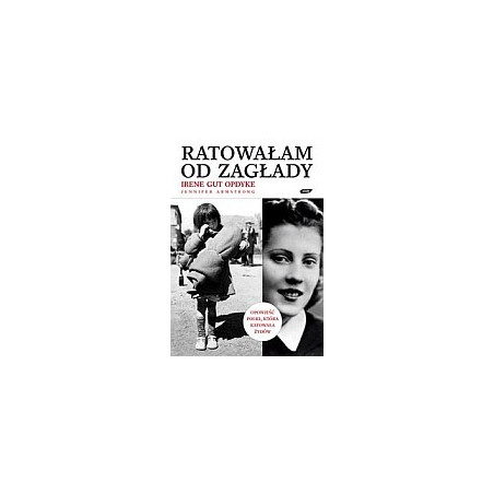 Ratowałam od Zagłady