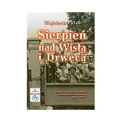 Sierpień nad Wisłą i Drwęcą