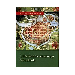 Ulice średniowiecznego Wrocławia