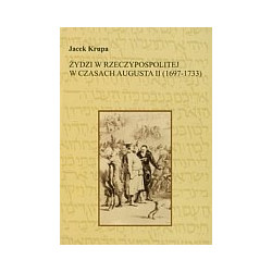 Żydzi w Rzeczypospolitej w czasach Augusta II (1697-1733)
