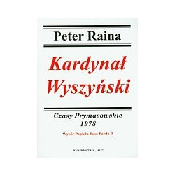 Kardynał Wyszyński Czasy Prymasowskie 1978