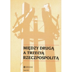 Między Drugą a Trzecią Rzeczpospolitą