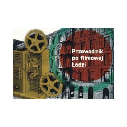 Przewodnik po filmowej Łodzi