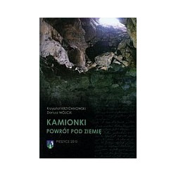 Kamionki Powrót pod ziemię