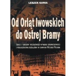 Od Orląt Lwowskich do Ostrej Bramy