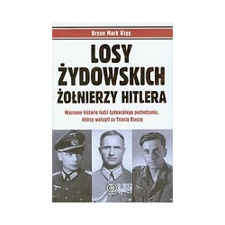 Losy żydowskich żołnierzy Hitlera