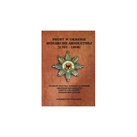 Prusy w okresie monarchii absolutnej (1701 - 1806)