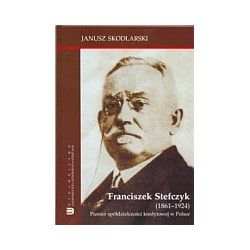 Franciszek Stefczyk (1861-1924)