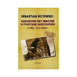 Narodowe Siły Zbrojne w Powstaniu Warszawskim 1 VIII-2 X 1944